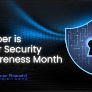 October is Cyber Security Awareness Month October is Cybersecurity Awareness Month: Stay Safe with Self Reliance Financial